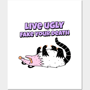 Live ugly fake your death opossum Posters and Art